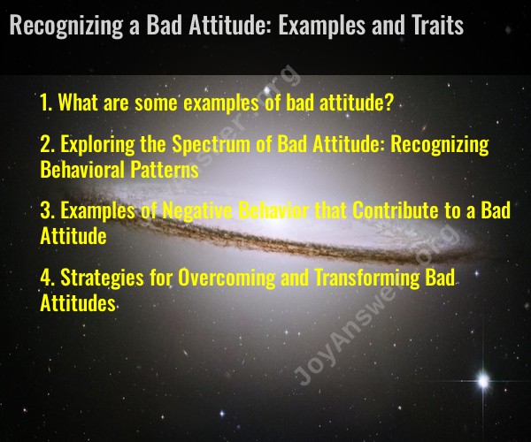 Recognizing a Bad Attitude: Examples and Traits