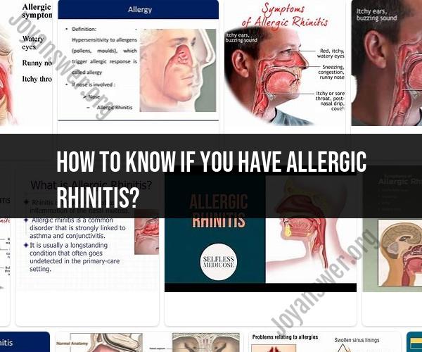 Recognizing Allergic Rhinitis: Signs, Symptoms, and Diagnosis