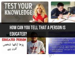 Recognizing Education: Indicators of an Educated Person