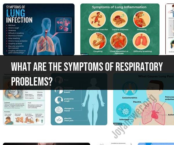 Recognizing Respiratory Problems: Common Symptoms to Watch For