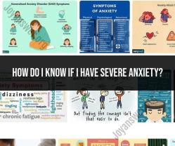 Recognizing Severe Anxiety: Signs and Symptoms