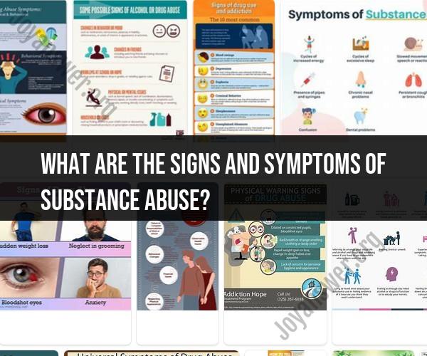 Recognizing Signs and Symptoms of Substance Abuse
