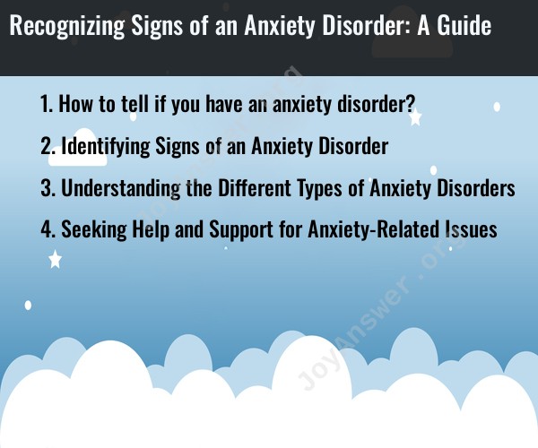 Recognizing Signs of an Anxiety Disorder: A Guide