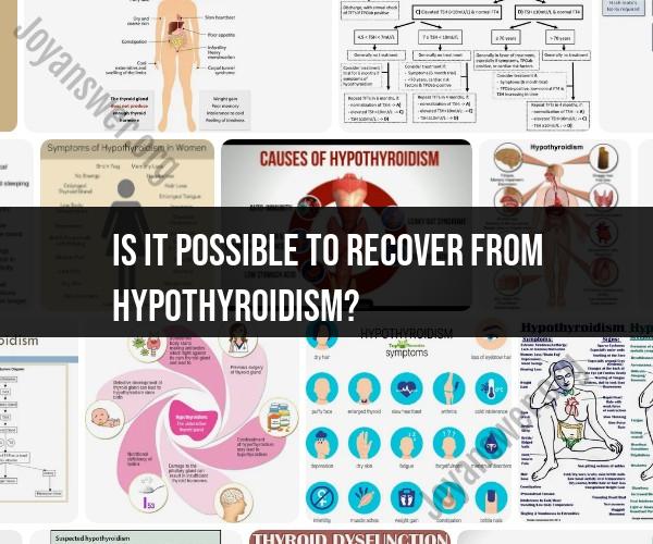 Recovery from Hypothyroidism: What to Expect and How to Manage