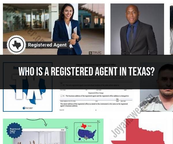 Registered Agent in Texas: Requirements and Selection