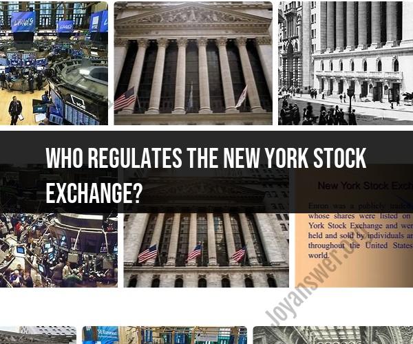 Regulating the New York Stock Exchange: Oversight