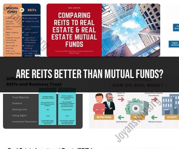 REITs vs. Mutual Funds: A Comparative Analysis