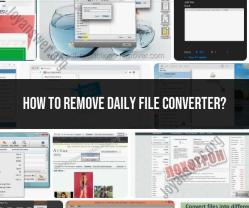 Removing Daily File Converter: Uninstallation Guide