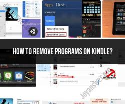 Removing Programs on Kindle: Managing Your E-Reader Apps