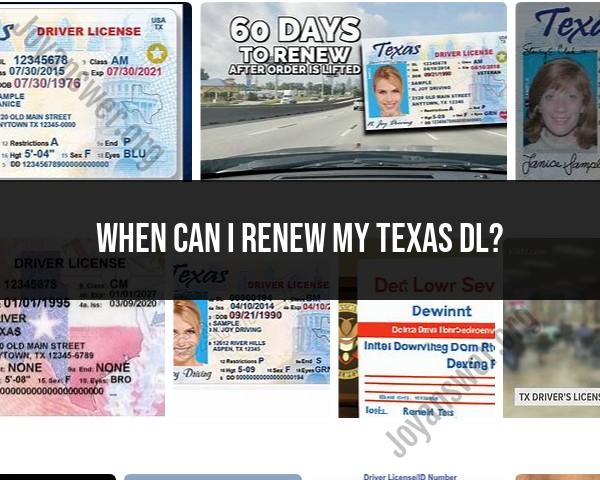 Renewing Your Texas DL: Requirements and Timelines