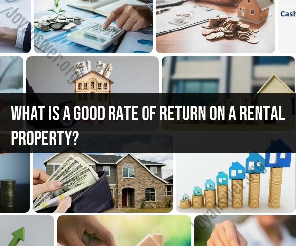 Rental Property Returns: What Rate of Return Is Desirable?