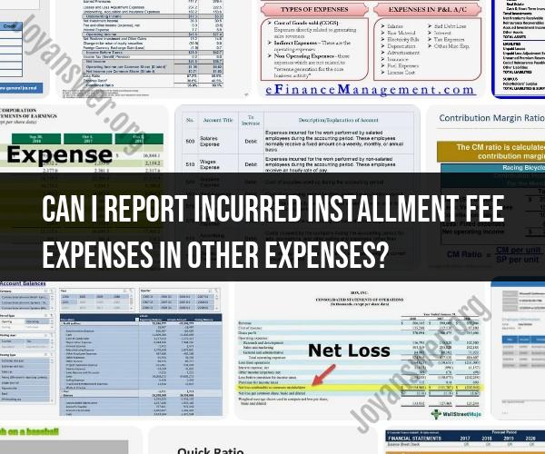 Reporting Installment Fee Expenses: Accounting Considerations