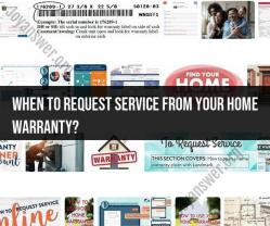 Requesting Service from Your Home Warranty: When and How