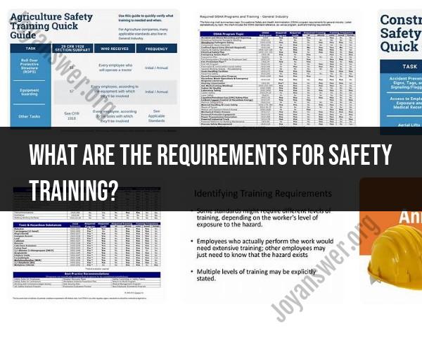Requirements for Safety Training: Compliance and Standards