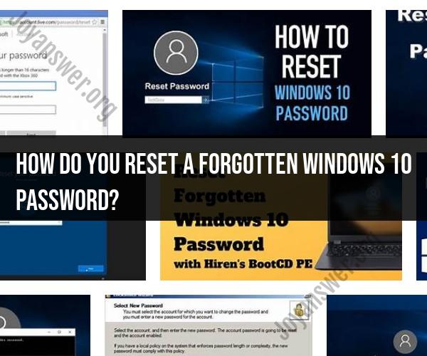 Resetting a Forgotten Windows 10 Password: Step-by-Step Guide