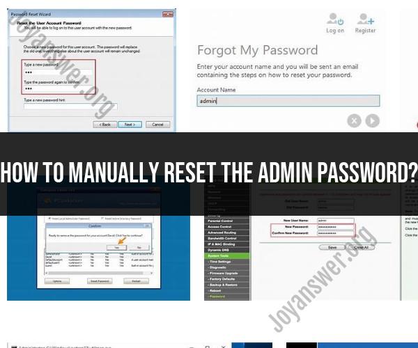 Resetting the Admin Password: A Manual Guide