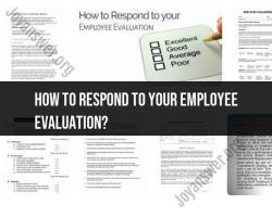 Responding to Your Employee Evaluation: Constructive Communication Tips