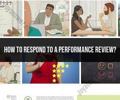 Responding to Your Performance Review: Best Practices