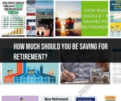 Retirement Savings: How Much Should You Save?