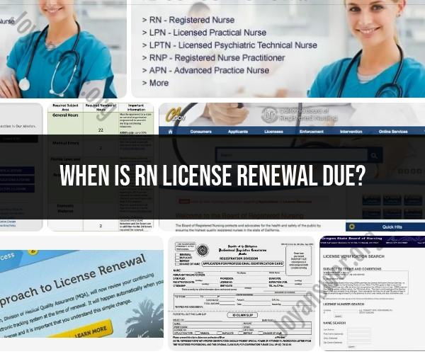 RN License Renewal Deadline: Due Date and Requirements