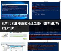 Running PowerShell Scripts on Windows Startup