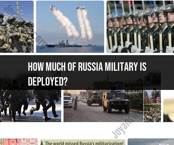 Russia's Military Deployment: An Overview