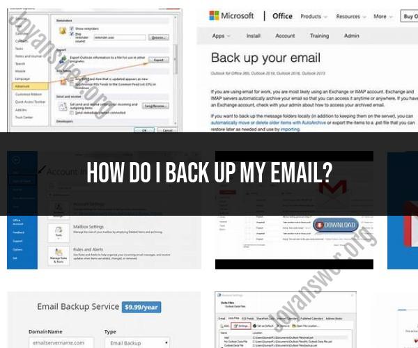 Safeguarding Your Email: A Step-by-Step Backup Guide