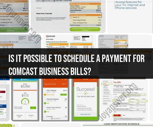 Scheduling Comcast Business Bill Payments: Easy Steps