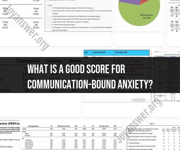 Scoring Communication-Bound Anxiety: Understanding the Metrics