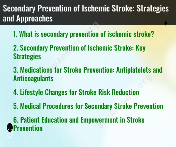 Secondary Prevention of Ischemic Stroke: Strategies and Approaches