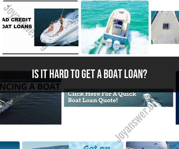 Securing a Boat Loan: Factors to Consider