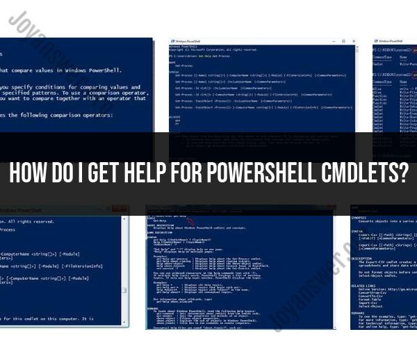 Seeking Assistance for PowerShell Cmdlets: Expert Guidance
