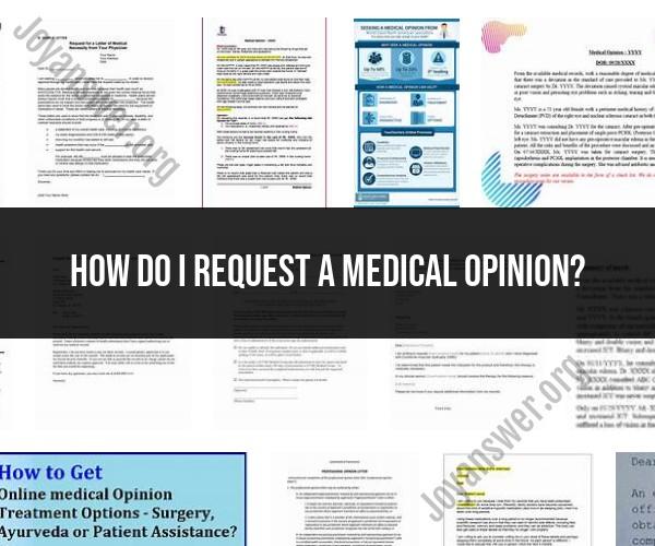 Seeking Medical Expertise: Requesting a Professional Opinion