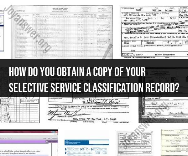 Selective Service Classification Record: Obtaining a Copy