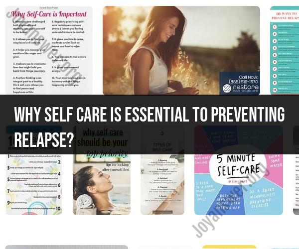 Self-Care and Relapse Prevention: Why It Matters