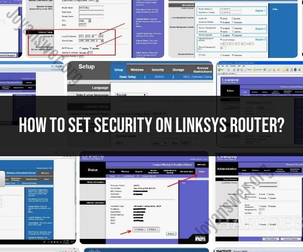 Setting Security on Linksys Router: Protecting Your Network