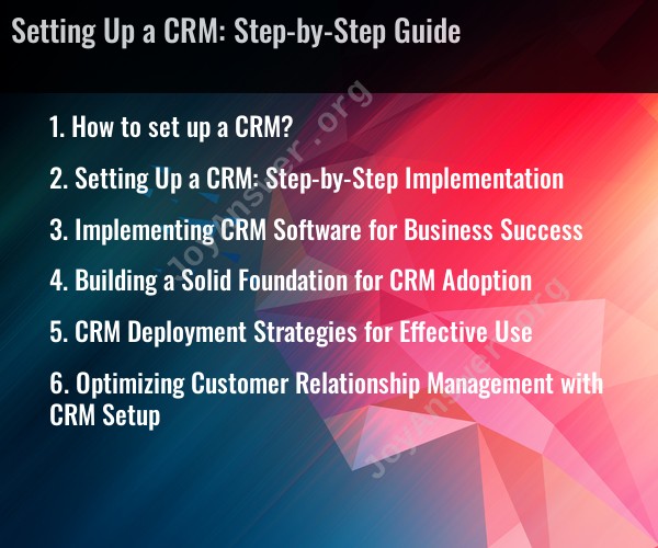 Setting Up a CRM: Step-by-Step Guide