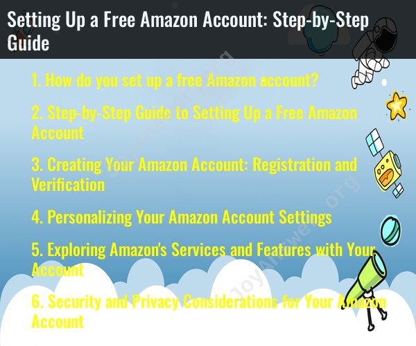 Setting Up a Free Amazon Account: Step-by-Step Guide