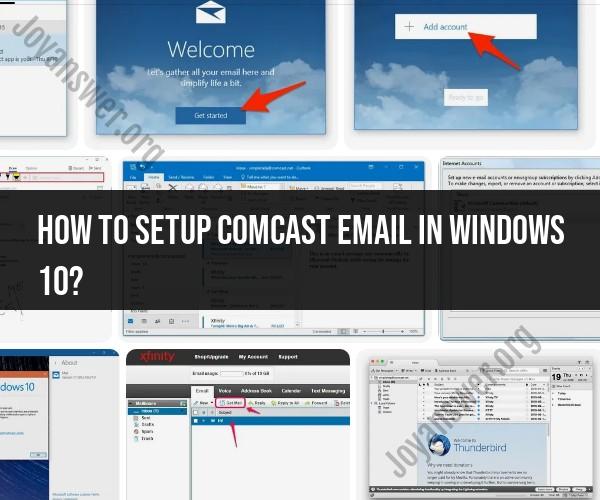 Setting Up Comcast Email in Windows 10: Quick Guide