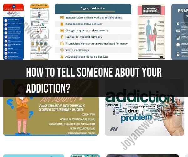 Sharing Your Struggle: How to Talk About Your Addiction