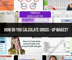 Simplified Guide to Calculating Gross-Up Wages