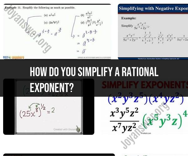 Simplifying Rational Exponents: Techniques and Examples
