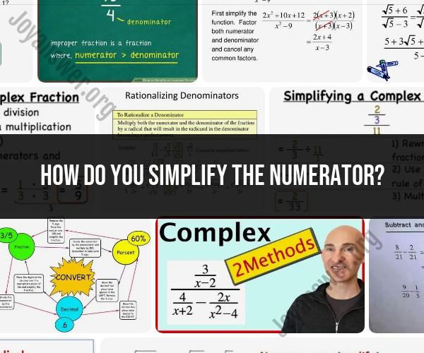 Simplifying the Numerator: Techniques for Math Success