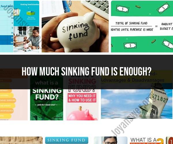 Sinking Fund Adequacy: Determining the Right Amount