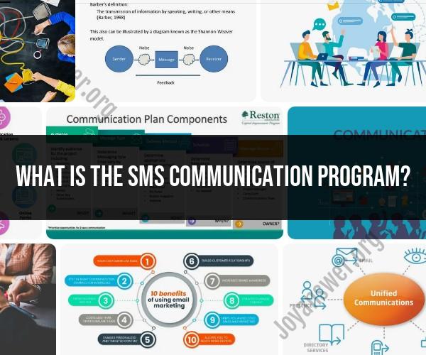 SMS Communication Program: Overview and Applications