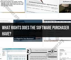 Software Purchaser Rights: Understanding Licensing Terms