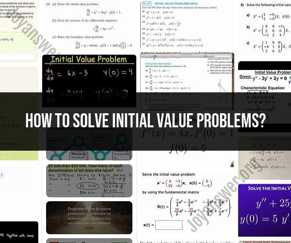 Solving Initial Value Problems: Step-by-Step Guide