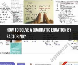Solving Quadratic Equations by Factoring: Step-by-Step Method