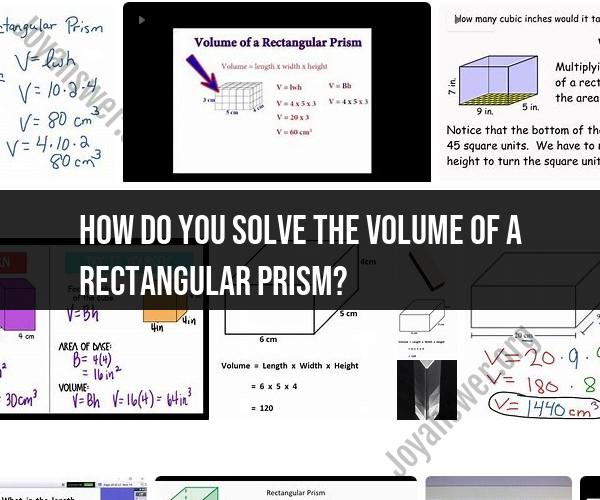Solving Rectangular Prism Volume: Practical Approach