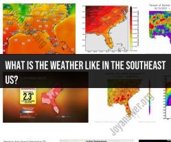Southeast US Weather: Climate and Conditions